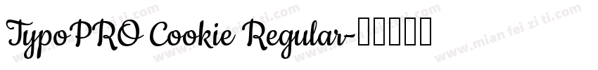 TypoPRO Cookie Regular字体转换